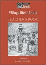 Village Life in India Teacher's Book - Steve Brace