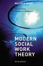 Modern Social Work Theory - Malcolm Payne