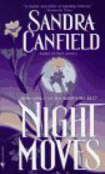 Night Moves - Sandra Canfield