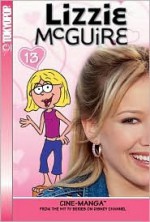 Lizzie McGuire: Volume 13 - Terri Minsky