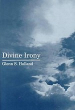 Divine Irony - Glenn Stanfield Holland