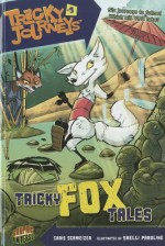 Tricky Fox Tales - Chris Schweizer, Shelli Paroline