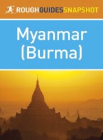 Rough Guide Snapshot Myanmar (Burma) (Rough Guide to...) - John Oates