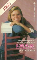 S.W.A.K.: Sealed with a Kiss - Judith Enderle