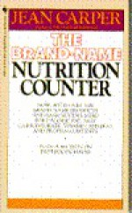 Brand-Name Nutrition Counter - Jean Carper