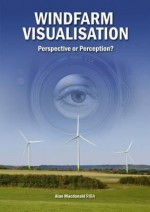 Windfarm Visualisation: Perspective or Perception? - Alan MacDonald