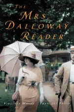 The Mrs. Dalloway Reader - Virginia Woolf, Francine Prose