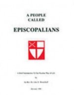 A People Called Episcopalians: A Brief Introduction to Our Peculiar Way of Life - John H. Westerhoff III