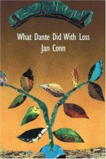 What Dante did with Loss - Jan Conn