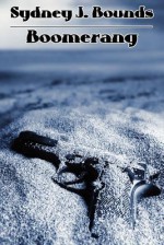 Boomerang: A Crime Novel - Sydney J. Bounds