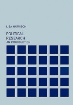 Political Research: An Introduction - Lisa Harrison