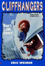 Don't Look Down! - Eric Weiner