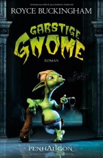 Garstige Gnome - Royce Buckingham, Joannis Stefanidis