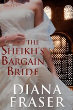 The Sheikh's Bargain Bride - Diana Fraser