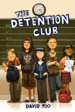 The Detention Club - David Yoo