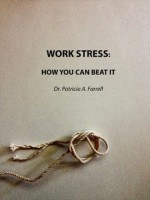 Work Stress: How You Can Beat It - Patricia Farrell