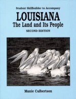 Louisiana: The Land and Its People (Student Skillbuilder) - Manie Culbertson