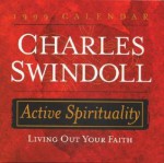 Active Spirituality: A Non-Devotional Guide - Charles R. Swindoll