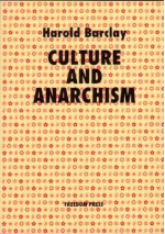 Culture and Anarchism - Harold Barclay