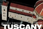 Tuscany Flying High - Antonio Attini, Renzo Rossi