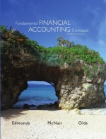 Fundamental Financial Accounting Concepts, 8th edition - Thomas Edmonds, Philip Olds, Frances McNair