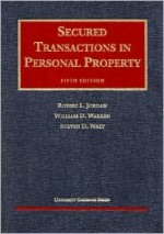 Secured Transaction in Personal Property - Marsh Jordan, William D. Warren, Steven D. Walt