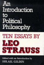 An Introduction to Political Philosophy: Ten Essays - Leo Strauss, Hilail Gildin