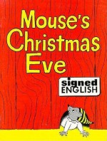 Mouse's Christmas Eve - Karen L. Saulnier