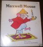 Maxwell Mouse (Giant First Start Reader) - Sharon Gordon, Amye Rosenberg