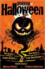 Horror at Halloween - Stephen Jones, Jo Fletcher, John Gordon, Stephen Bowkett, Diane Duane, Craig Shaw Gardner, Charles L. Grant