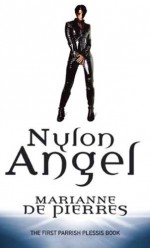 Nylon Angel: Parrish Plessis Book One - Marianne de Pierres