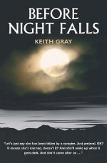 Before Night Falls - Keith Gray