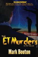 The ET Murders (The Max Austin thrillers) - Mark Bouton