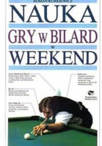 Nauka gry w bilard w weekend - Roman Kurkiewicz