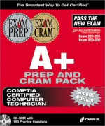 A+ Exam Prep and Exam Cram Pack [With CDROM] - CIP Author Team