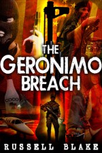 The Geronimo Breach - Russell Blake