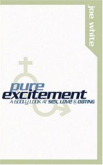 Pure Excitement - Joe White