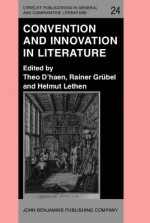 Convention and Innovation in Literature - Theo D'haen