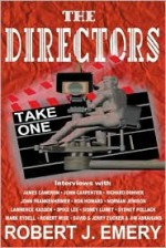 The Directors: Take One - Robert J. Emery