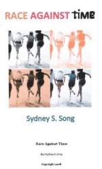 Race Against Time - Sydney S. Song, Cynthia Meyers-Hanson