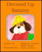 Dressed Up Sammy - Karen Evans, Kathleen Urmston