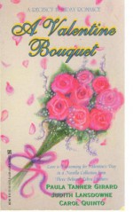 A Valentine Bouquet - Carol Quinto, Judith A. Lansdowne, Paula Tanner Girard