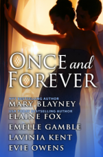 Once and Forever - Mary Blayney, Elaine Fox, Emelle Gamble, Lavinia Kent, Evie Owens