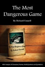 The Most Dangerous Game (Annotated) Characters Analysis,Themes, Motifs,Symbols&Important Quotations Explained - Richard Connell