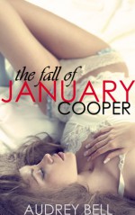 The Fall of January Cooper - Audrey Bell