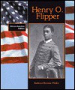 Henry O. Flipper - Kathryn Browne Pfeifer