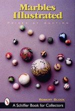 Marbles Illustrated - Robert Block