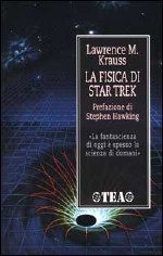 La fisica di Star Trek - Lawrence M. Krauss, Libero Sosio