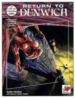 Return to Dunwich (Call Of Cthulhu) - Keith Herber