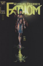 Fathom #6 - Michael Lane Turner, Bill O'Neil